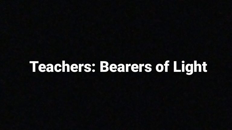Teachers: Bearers of Light